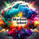 Markentalk Marken erleben